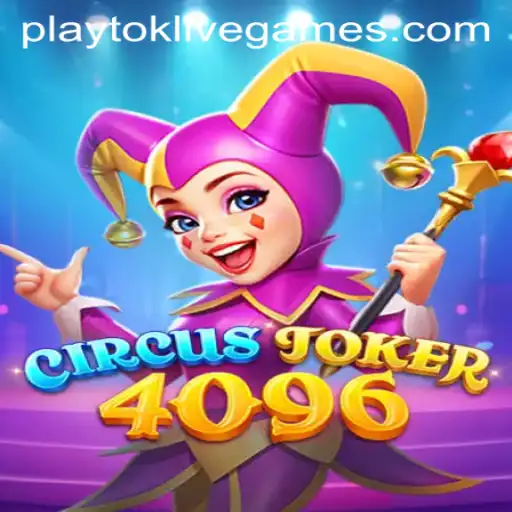 Explore the Exciting World of CircusJoker4096: A New Gaming Adventure
