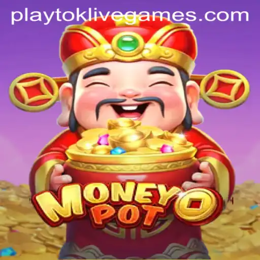 Discover the Thrills of MoneyPot: A New Era of Interactive Gaming with Playtok