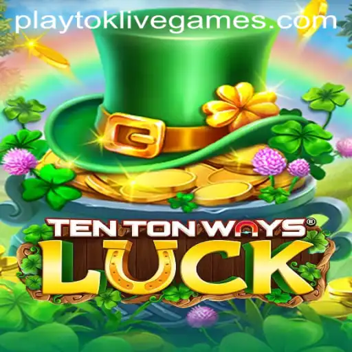 Exploring TenTonWaysLuck: The New Gaming Sensation